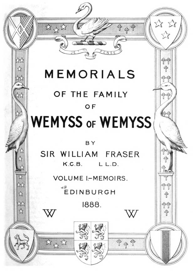 Memorials of the Family of Wemyss of Wemyss 1888